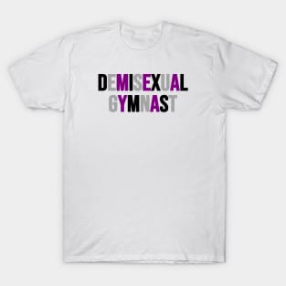 DEMISEXUAL GYMNAST T-Shirt